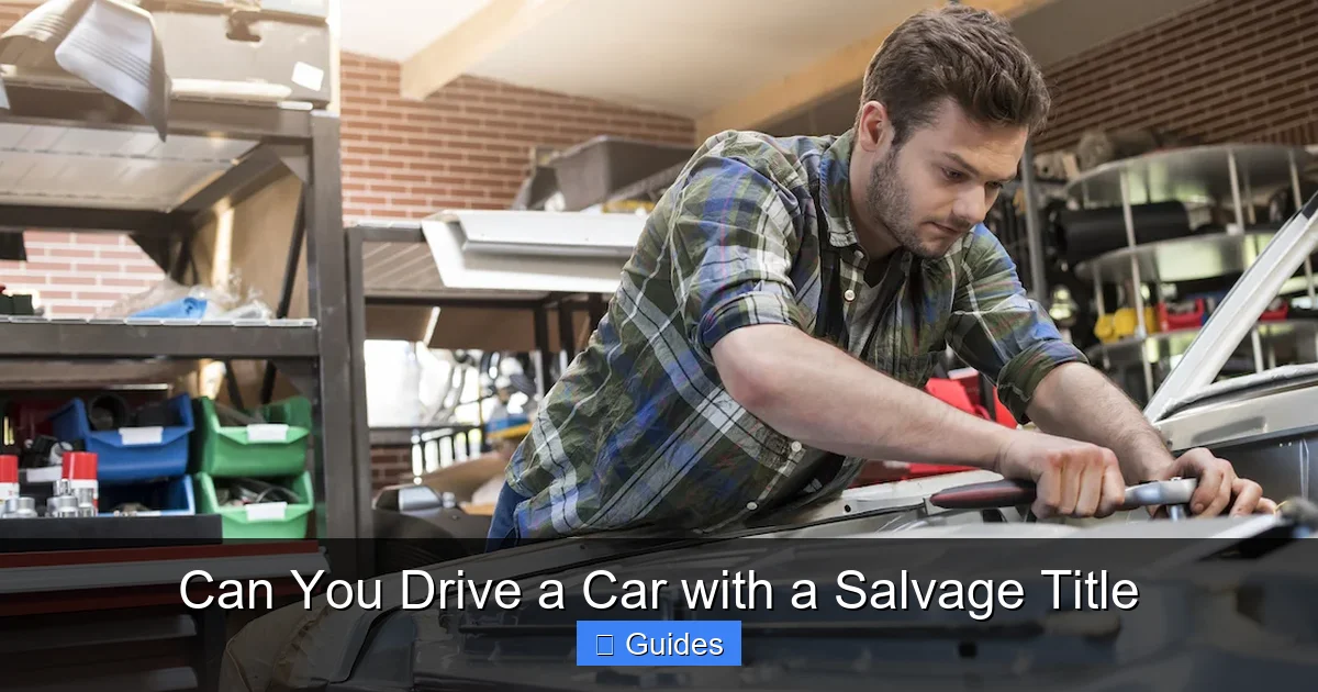 Can You Drive a Car with a Salvage Title
