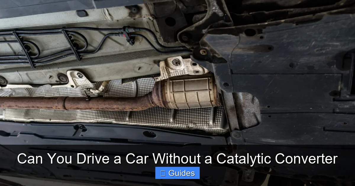 Can You Drive a Car Without a Catalytic Converter