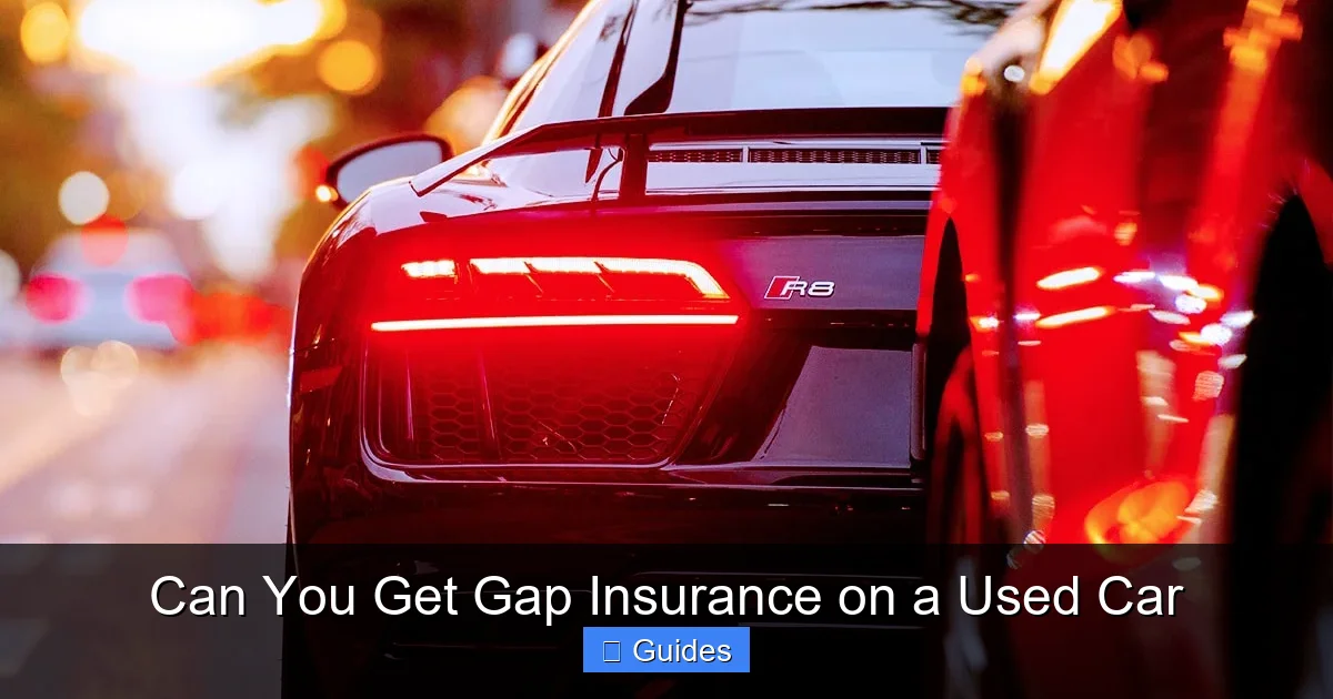 Can You Get Gap Insurance on a Used Car