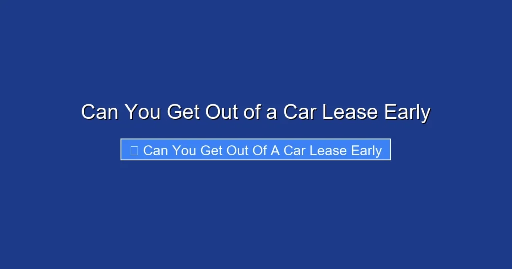 Can You Get Out of a Car Lease Early