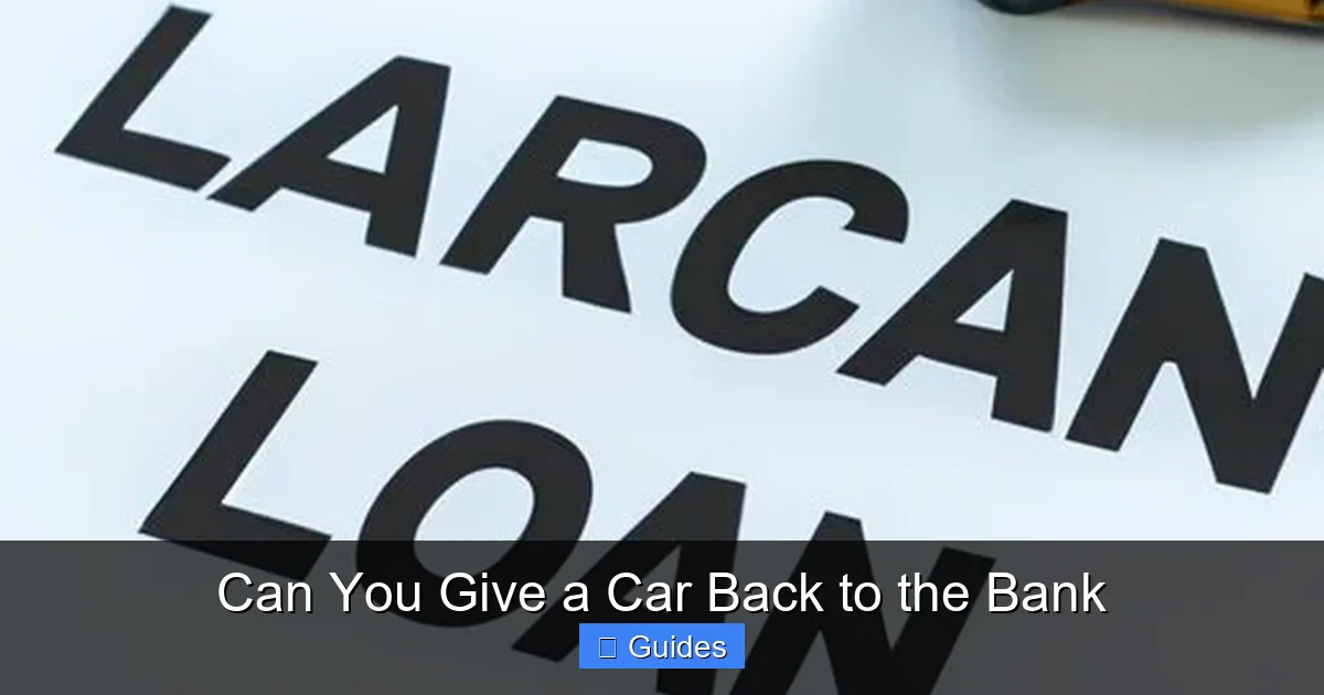 Can You Give a Car Back to the Bank