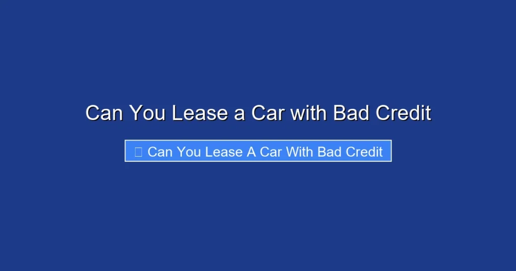 Can You Lease a Car with Bad Credit