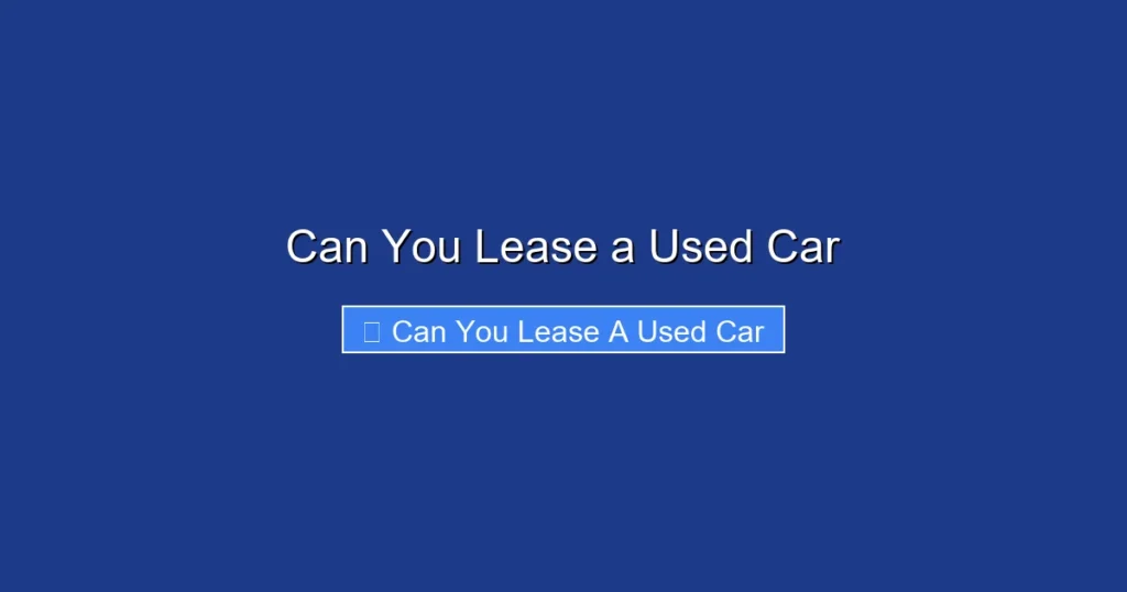 Can You Lease a Used Car