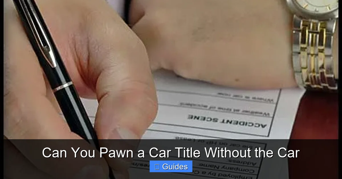 Can You Pawn a Car Title Without the Car