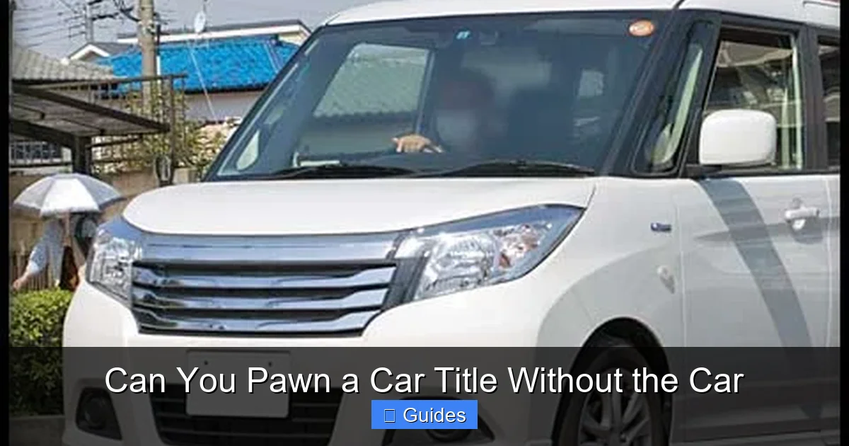 Can You Pawn a Car Title Without the Car