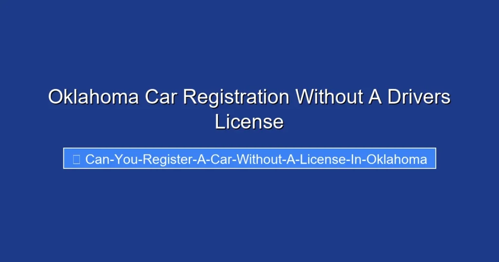 Oklahoma Car Registration Without A Drivers License