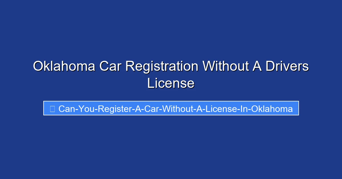 Oklahoma Car Registration Without A Drivers License