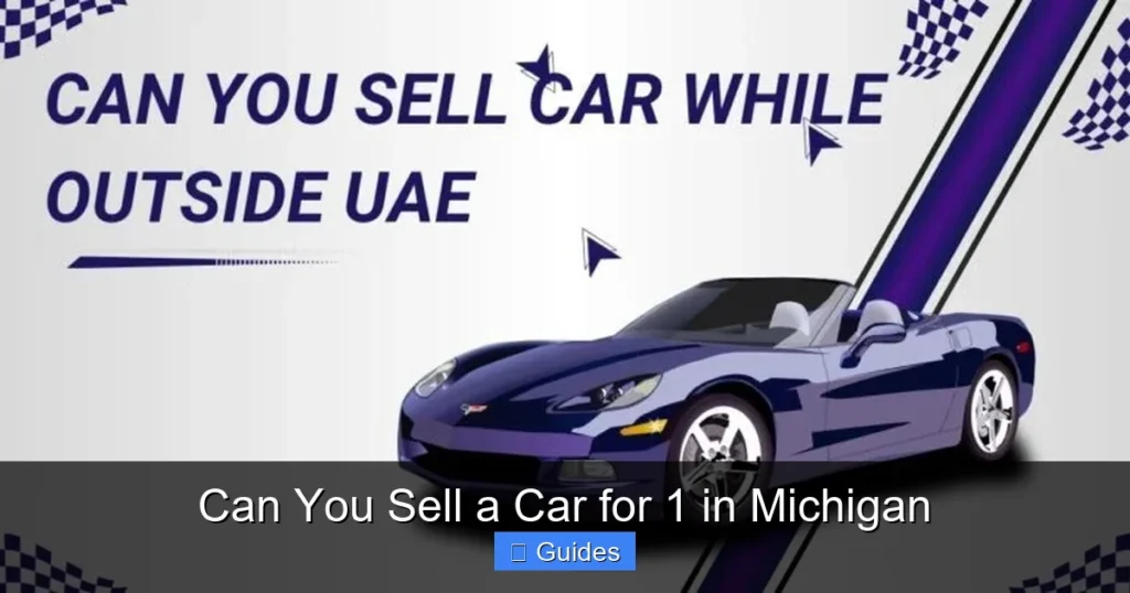 Can You Sell a Car for 1 in Michigan