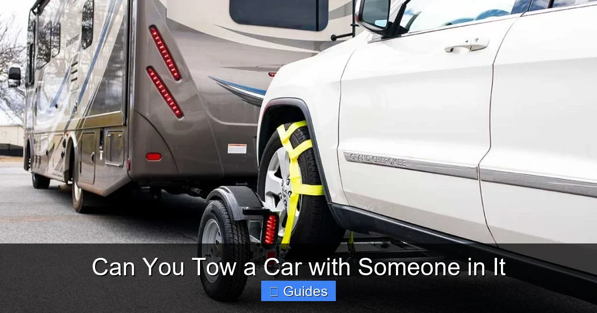 Can You Tow a Car with Someone in It