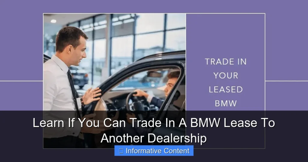 Learn If You Can Trade In A BMW Lease To Another Dealership
