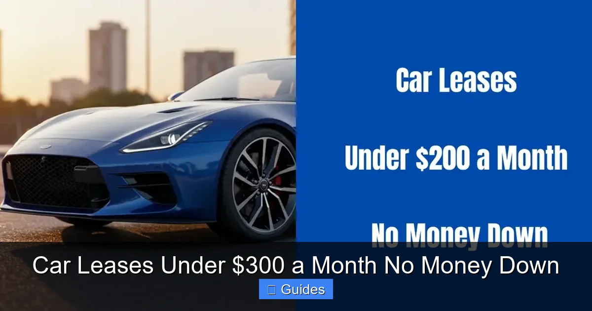 Car Leases Under $300 a Month No Money Down