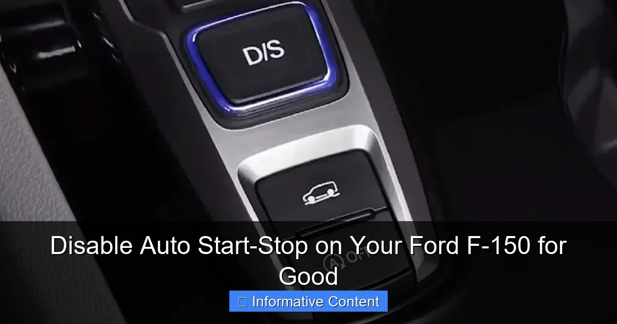 Disable Auto Start-Stop on Your Ford F-150 for Good