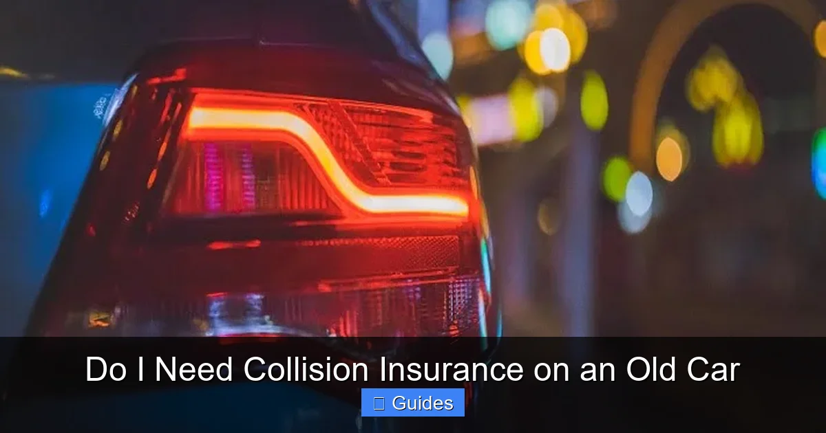 Do I Need Collision Insurance on an Old Car