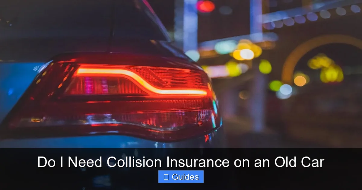 Do I Need Collision Insurance on an Old Car