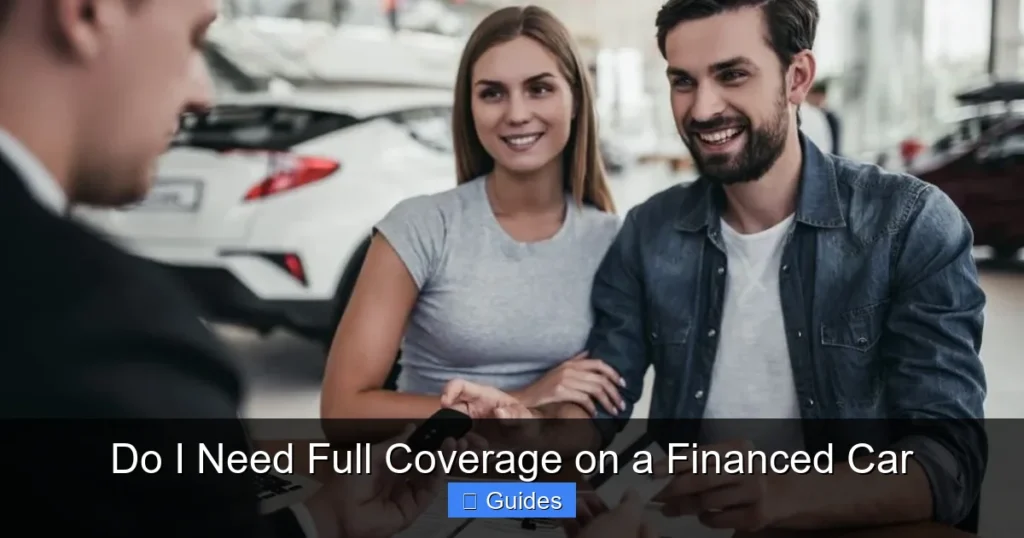 Do I Need Full Coverage on a Financed Car