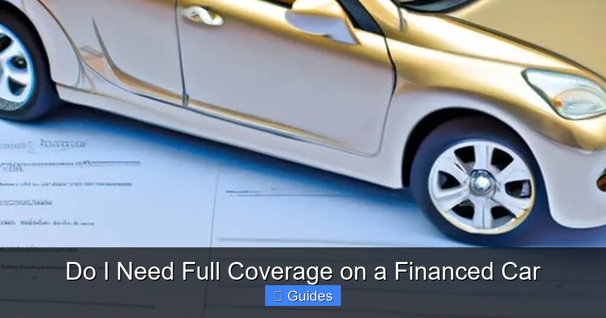 Do I Need Full Coverage on a Financed Car
