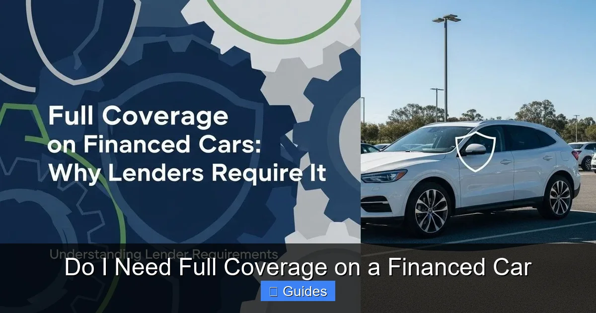 Do I Need Full Coverage on a Financed Car