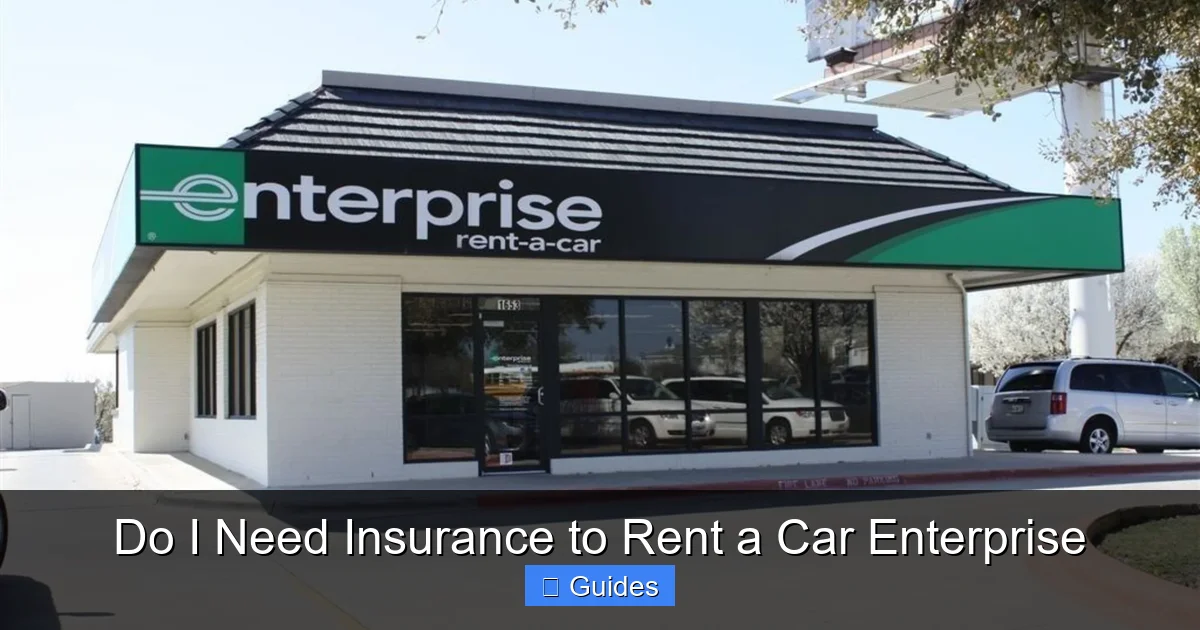 Do I Need Insurance to Rent a Car Enterprise