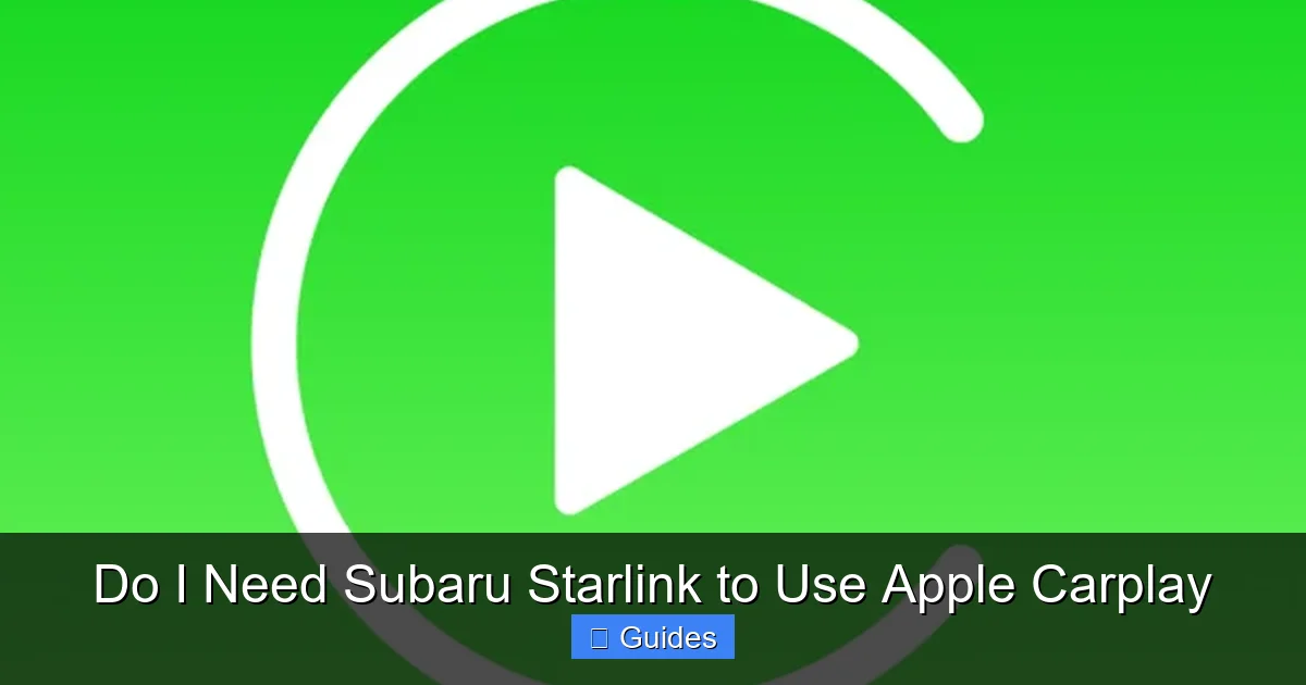 Do I Need Subaru Starlink to Use Apple Carplay