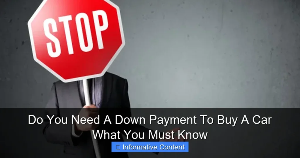 Do You Need A Down Payment To Buy A Car What You Must Know
