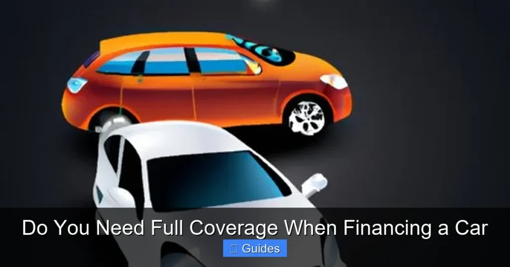 Do You Need Full Coverage When Financing a Car