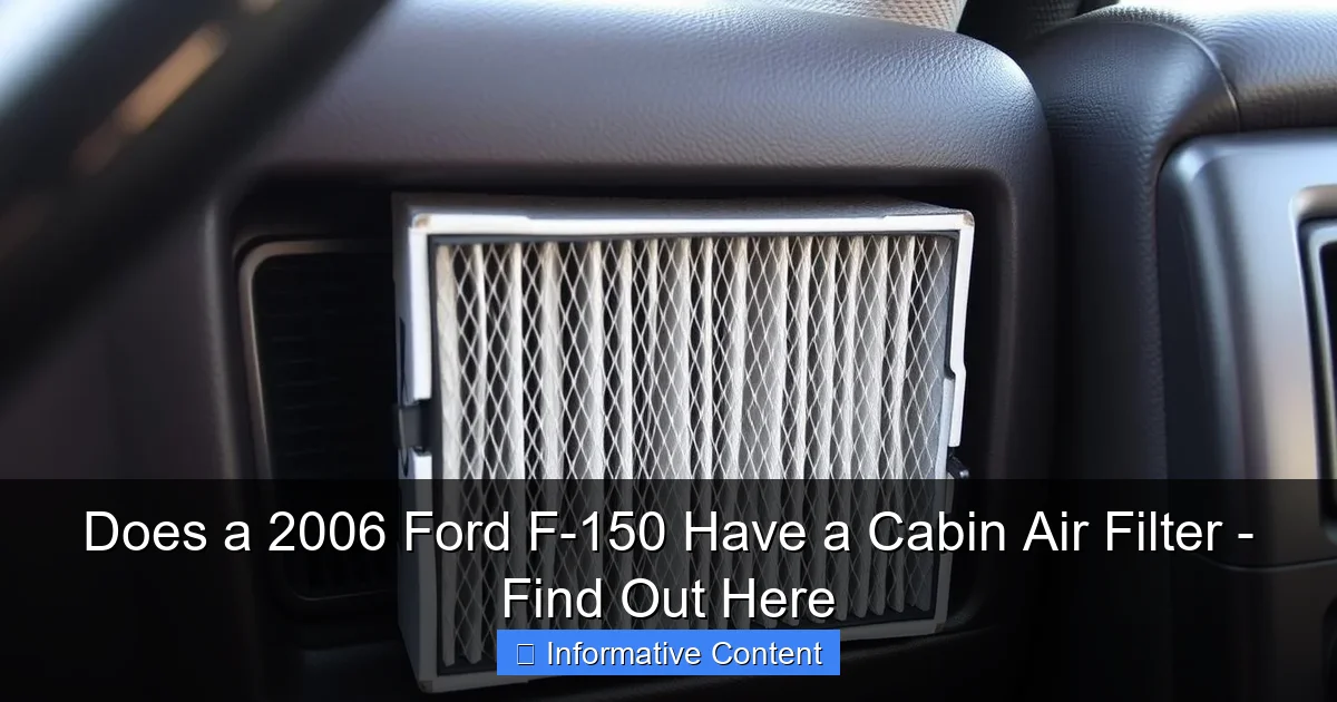Does a 2006 Ford F-150 Have a Cabin Air Filter - Find Out Here