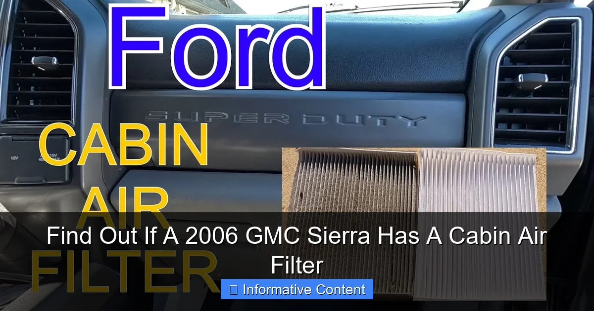 Find Out If A 2006 GMC Sierra Has A Cabin Air Filter