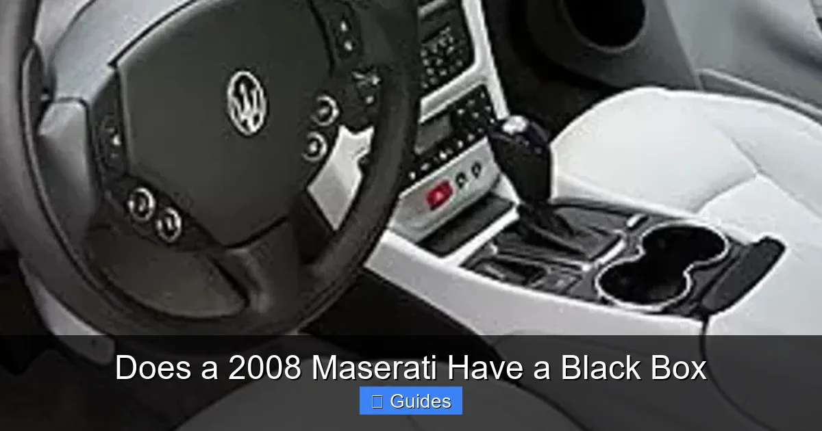 Does a 2008 Maserati Have a Black Box