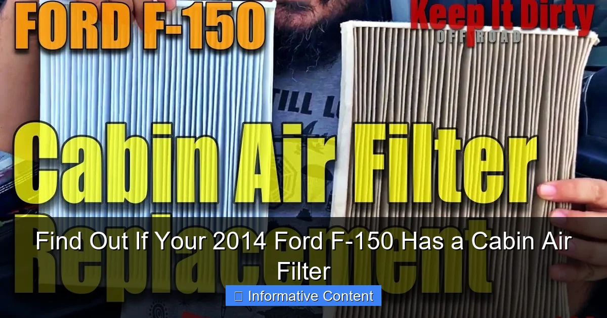 Find Out If Your 2014 Ford F-150 Has a Cabin Air Filter