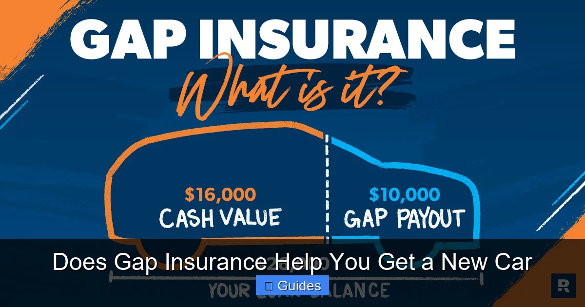 Does Gap Insurance Help You Get a New Car