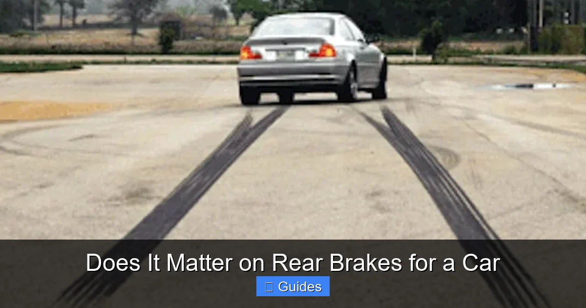 Does It Matter on Rear Brakes for a Car