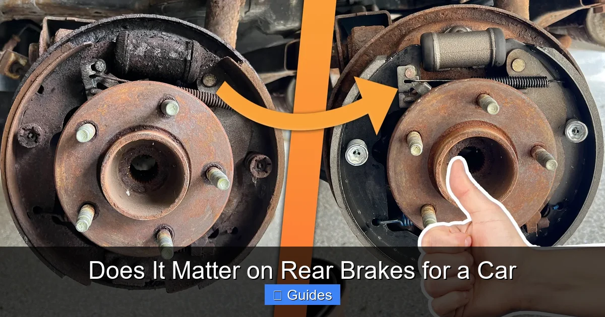 Does It Matter on Rear Brakes for a Car