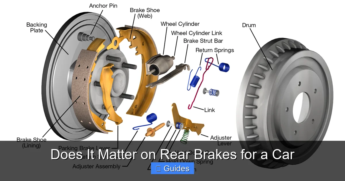 Does It Matter on Rear Brakes for a Car