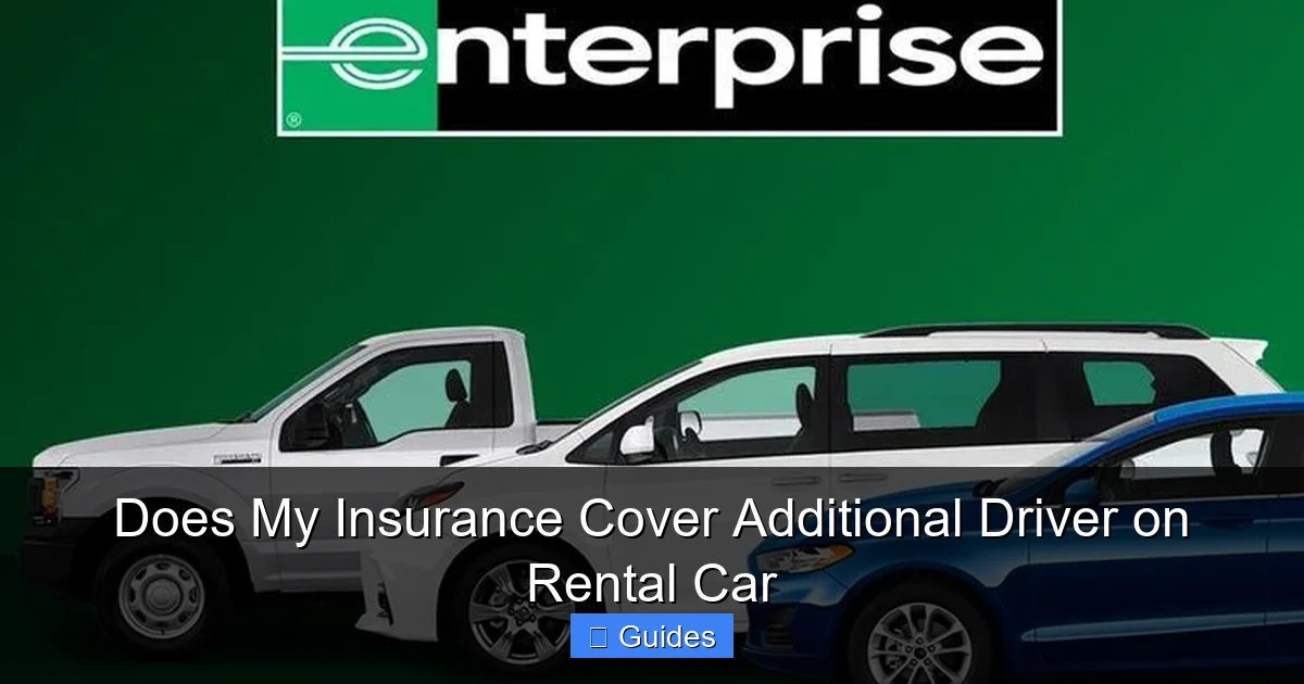 Does My Insurance Cover Additional Driver on Rental Car