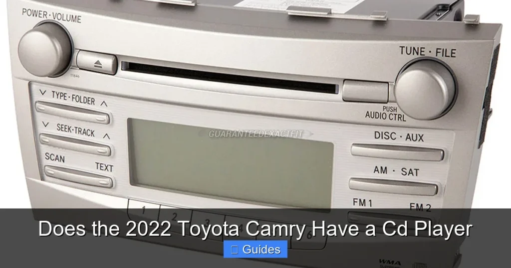 Does the 2022 Toyota Camry Have a Cd Player