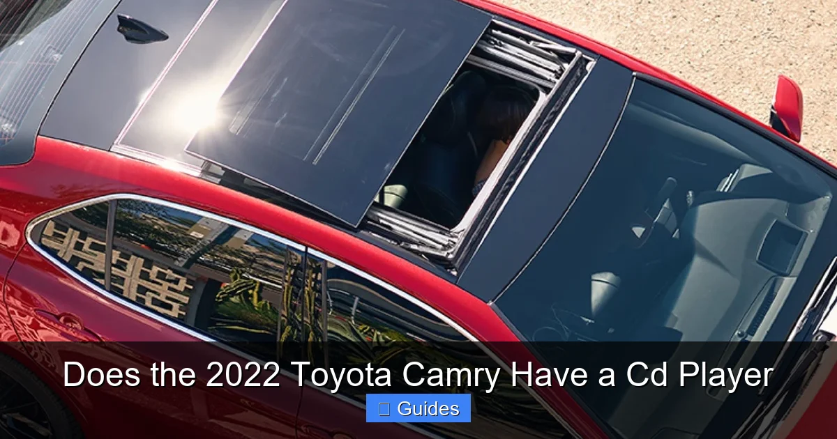 Does the 2022 Toyota Camry Have a Cd Player