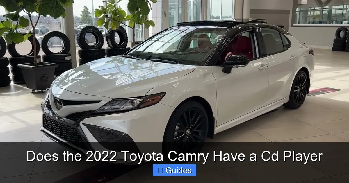 Does the 2022 Toyota Camry Have a Cd Player