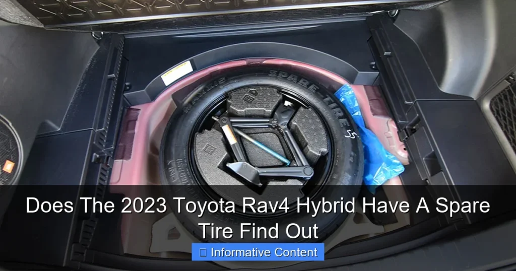 Does The 2023 Toyota Rav4 Hybrid Have A Spare Tire Find Out