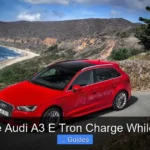 Does the Audi A3 E Tron Charge While Driving