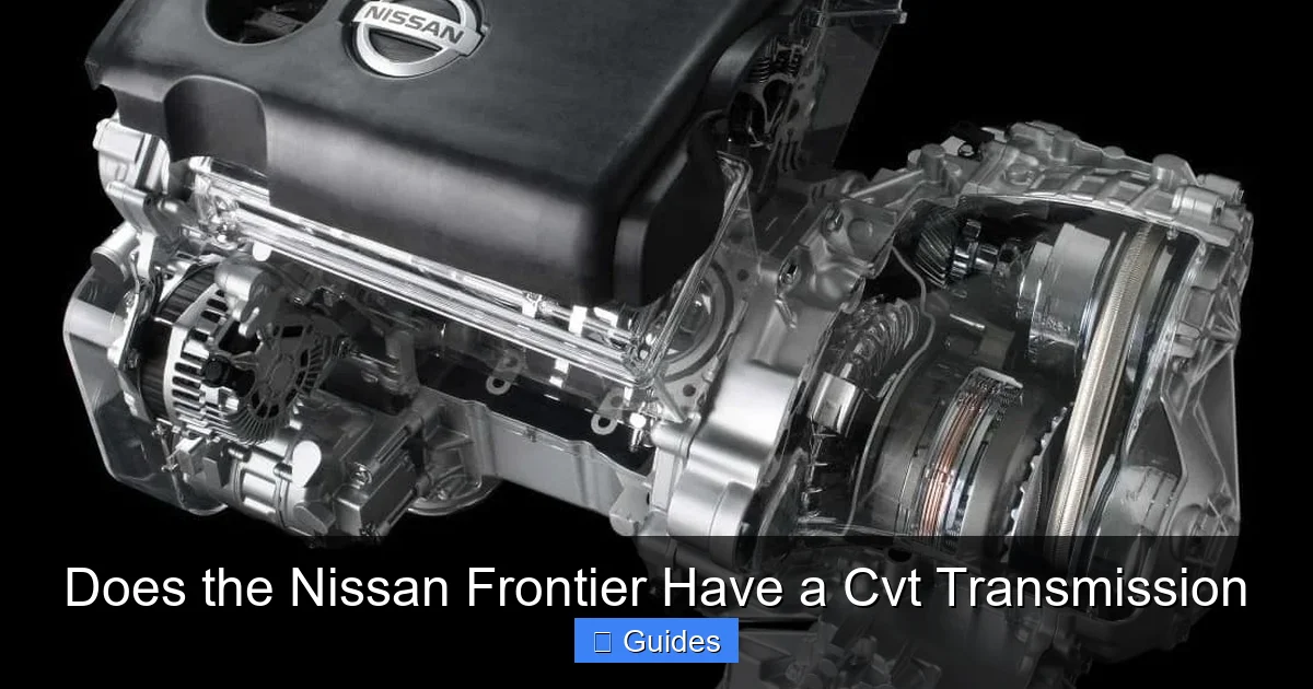 Does the Nissan Frontier Have a Cvt Transmission