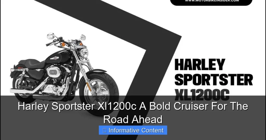 Harley Sportster Xl1200c A Bold Cruiser For The Road Ahead