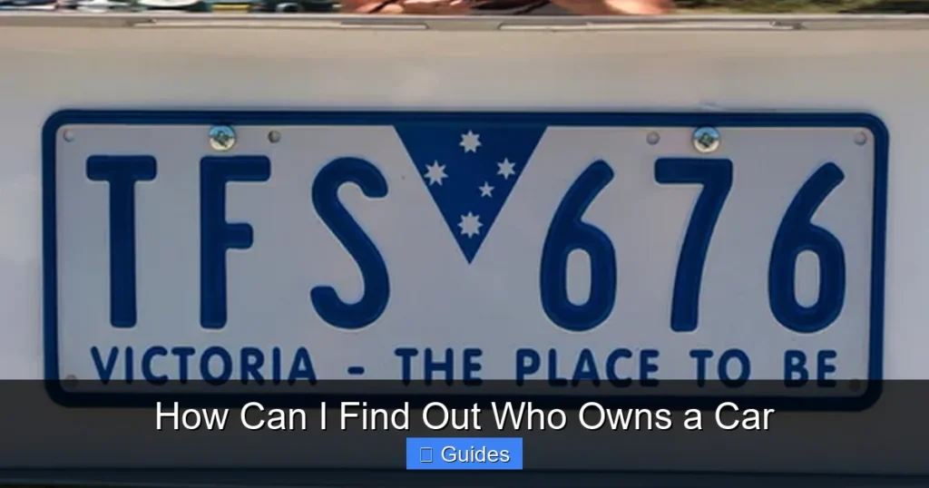 How Can I Find Out Who Owns a Car
