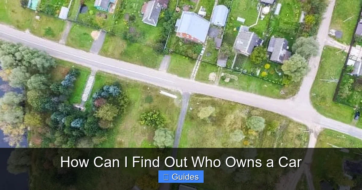 How Can I Find Out Who Owns a Car
