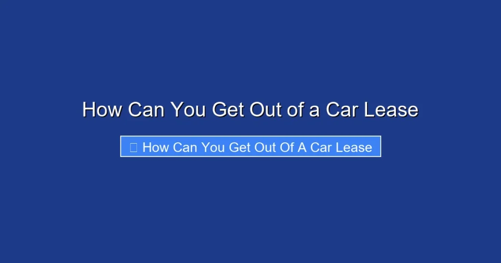How Can You Get Out of a Car Lease