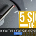 How Can You Tell If Your Car Is Overheating