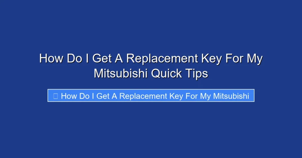 How Do I Get A Replacement Key For My Mitsubishi Quick Tips