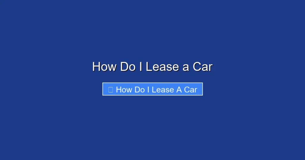 How Do I Lease a Car