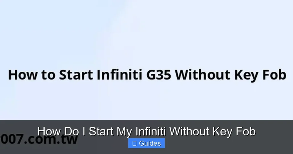 How Do I Start My Infiniti Without Key Fob
