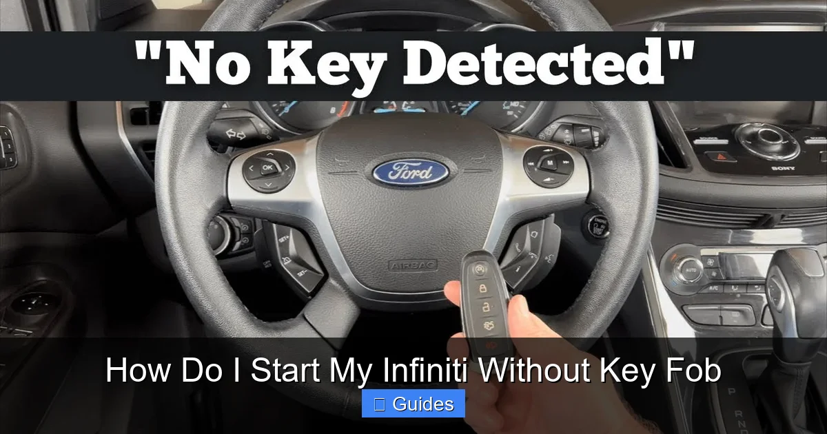 How Do I Start My Infiniti Without Key Fob