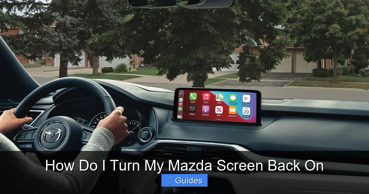 How Do I Turn My Mazda Screen Back On